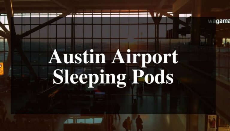 Austin Airport Sleeping Pods