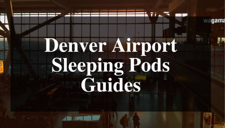 Denver Airport Sleeping Pods Guides